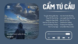 Cẩm Tú Cầu Lofi l Chờ Người Từ Lúc Nắng Dần Buông  Nhạc Lofi Chill TikTok Tâm Trạng Hay Nhất 2024 [upl. by Sanfourd]