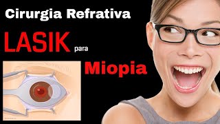 Cirurgia de Miopia pela técnica LASIK [upl. by Peck83]