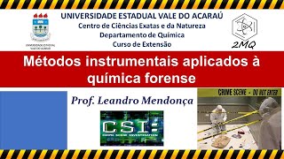 Métodos instrumentais aplicados à química forense [upl. by Mellisa560]