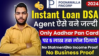 Poonawalla Fincorp Instant Personal Loan DSA Kaise Le Poonawalla Instant Personal Loan Apply [upl. by Aivatnuahs115]