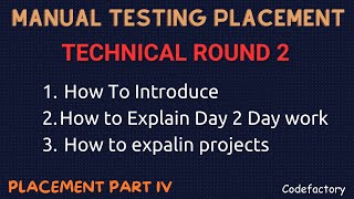 MANUAL TESTING PLACEMENT PART 4  TECHNICAL ROUND 2 IN MNC HOW TO EXPLAIN PROJECT AND DAILY WORK [upl. by Lydell134]