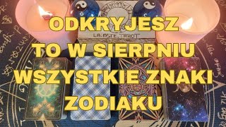 ODKRYJE TO W SIERPNIU 🧿 tarot znakizodiaku [upl. by Coltson]