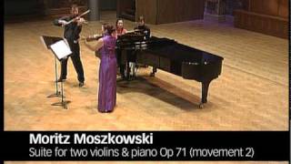 Moszkowski Suite for Two Violins amp Piano Op 71 Movements 1 amp 2 [upl. by Yenobe]