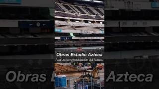 👉 Así están LAS OBRAS en el ESTADIO AZTECA Short [upl. by Aseuqram]