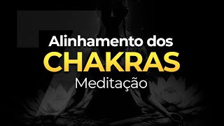 Alinhamento dos 7 Chakras  Meditação Equilíbrio Mental e Emocional  Ondas Binaurais [upl. by Carder]