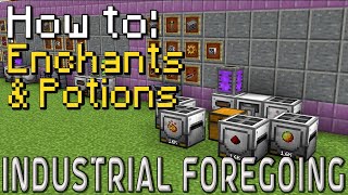 How to Industrial Foregoing  Enchanting amp Potions Minecraft 1201 [upl. by Aleyam]