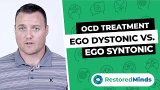 OCD Treatment  Ego Dystonic vs Ego Syntonic Thoughts [upl. by Melba146]