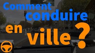 Comment conduire en ville [upl. by Miko719]