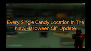 🎃CL Facility Roleplay  Every Candy Location 🎃🍬 [upl. by Orgell]