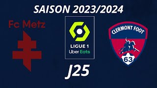 FC Metz vs Clermont foot Auvergne 25ème journée de ligue 1 20232024 [upl. by Hplodur]