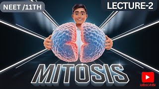 MITOSIS  Phases of Mitosis Explained  NEET Biology Class 11th  Lecture2  Shivam Mahendru [upl. by Medorra281]