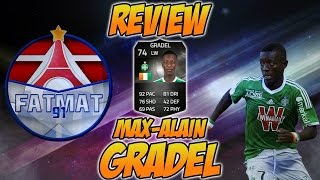 FUT15  Player Review  MaxAlain Gradel IF AG  74  FR [upl. by Bang873]