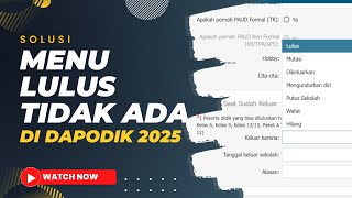 Solusi Jika Tidak Ada Menu Lulus Di Dapodik 2025 [upl. by Alanah]