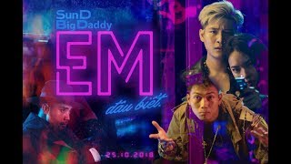 EM ĐÂU BIẾT OFFICIAL MV  Rhymastic x SunD x BigDaddy  Starring Châu Bùi [upl. by Maurits]