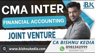 CMA Inter  Financial Accounting  Joint Venture  CA Bishnu Kedia [upl. by Spielman]