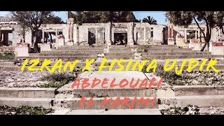 Abdelouafi El karimi  Izran x Fisina Ujdir Official Video [upl. by Nabal241]