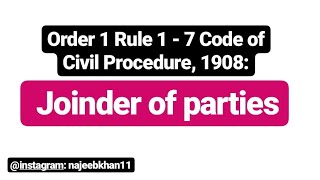 Order 1 Rule 1  7 CPC joinder of parties [upl. by Eornom]