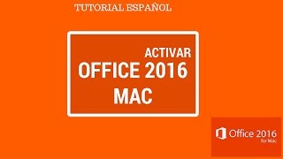 TUTORIAL ACTIVAR OFFICE 2016 MAC OS X ESPAÑOL [upl. by Brandwein884]