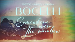 Andrea amp Virginia Bocelli  Over The Rainbow Official Lyric Video [upl. by Aserret]