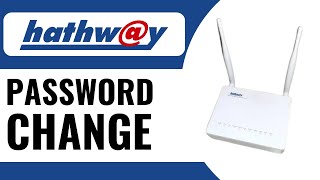 How to Change Hathway WiFi Password  Full Guide 2024 [upl. by Prue342]