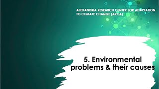 5 Causes of environmental problems آسباب المشاكل البيئية [upl. by Annaoj]