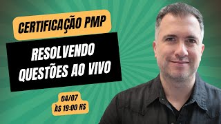 AO VIVO Resolvendo questões da Certificação PMP  040724 [upl. by Neirbo]