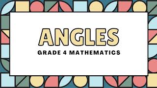 Mathematics grade 4 Angles [upl. by Eppesiug]