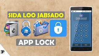 Sida loo jabsado app lock kasta  Hab Cusub [upl. by Sybley]