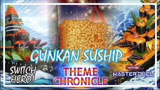 GUNKAN SUSHIP NEW SUPPORT THEME CHRONICLE FESTIVAL 2024 YuGiOh Master Duel gunkansuship [upl. by Yeta950]