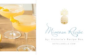 How to Make Classic Mimosa Recipe For Brunch [upl. by Ellehcan]