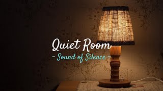 Room Ambience Quiet Room Sounds Empty Room Silence Sounds  Sound of Silence [upl. by Eamon78]