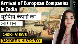 Arrival of European Companies in India  भारत में यूरोपीय कंपनी का आगमन  Modern History of India [upl. by Enyawad887]