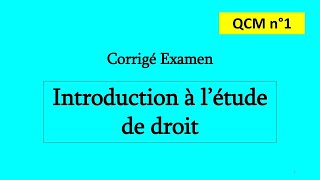 Corrigé Examen QCM Introduction à létude de droit [upl. by Aidile]