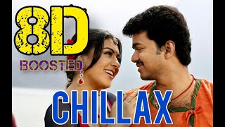 Chillax  🛑8D BOOSTED  Velayudham [upl. by Fidellia]