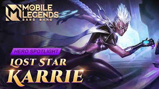 Hero Spotlight  Karrie  Lost Star  Mobile Legends Bang Bang [upl. by Erbe80]