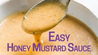 Honey Mustard Sauce  So Quick amp Easy Make This [upl. by Dumanian]