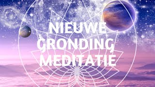 Nieuwe Gronding Meditatie – verbinding Moeder Aarde kristallijnen energie grondingsmeditatie [upl. by Helsa]