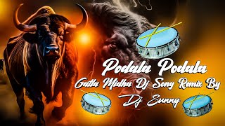 PODALA PODALA GATLA MIDHA SONG MIX BY DJ SUNNY [upl. by Reffineg]