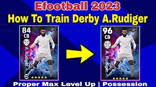 ARudiger Max Training Tutorial In Efootball 2023 Mobile  How To Upgrade ARudiger In Pes 2023 [upl. by Cherilyn]