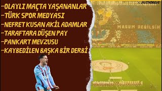 Trabzonspor  Fenerbahçe olayları  Türk spor medyası  Taraftara düşen pay  Kaybedilen derbi [upl. by Eednak]