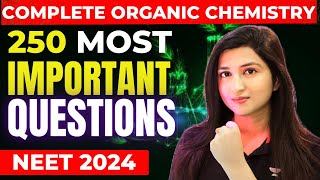 250 Most Important Questions  Complete Organic Chemistry  45 Days Crash Course  Akansha Karnwal [upl. by Page]