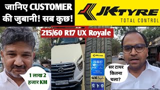 JkTyres Review by Creta Customer With Prashant Sir 21560R17 Ux Royale 1Lakh2ThousandKm RunLife [upl. by Kamilah274]