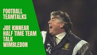 Joe Kinnear  Half Time Team Talk Wimbledon [upl. by Rimaa]