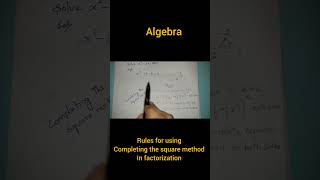 10th maths Algebra  Rules for using completing the square method in factorization [upl. by Koslo58]