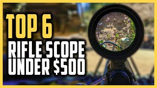 Best Rifle Scope Under 500 to Buy in 2022  Top 6 Best Budget Rifle Scopes For Hunting [upl. by Almond586]