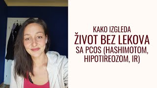 75 Život bez lekova uz pravilnu ishranu i prirodnu suplementaciju sa hašimotom insulinskom PCOS [upl. by Aivatnwahs458]