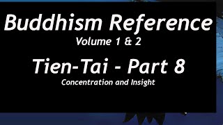 Buddhism Reference  TienTai  Part 8 [upl. by Arednaxela468]