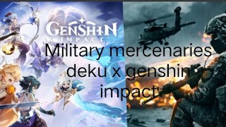 Military deku x genshin impact episode 1 Where am I [upl. by Lorette965]