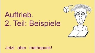 Auftrieb 2 Teil Beispiele [upl. by Benyamin]