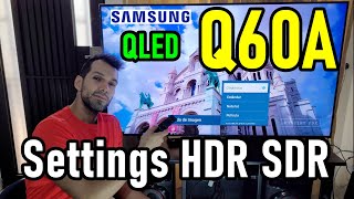 Samsung Q60A QLED Configuraciones de Imagen Recomendadas HDR y SDR  Smart TV 4K [upl. by Ime]